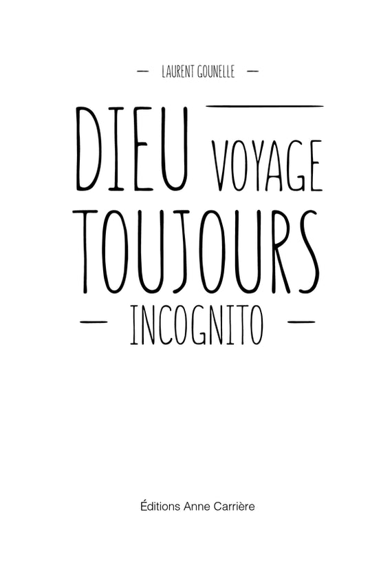 Gott reist immer inkognito