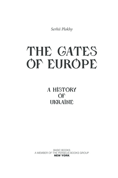Porte de l'Europe. L'histoire de l'Ukraine depuis les guerres scythes jusqu'à l'indépendance