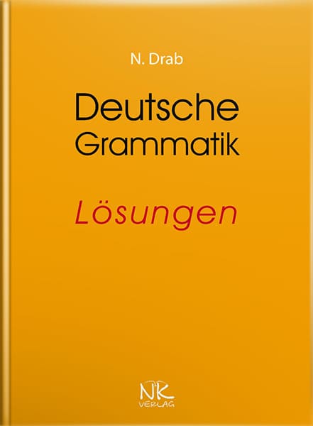 Grammatica pratica della lingua tedesca. Soluzioni