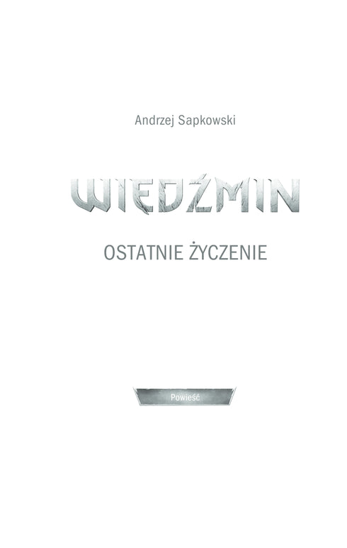 der Hexer Letzter Wunsch. Buch 1