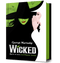 Wicked. Das Leben und die Zeiten der bösen Hexe des Westens
