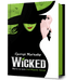 Wicked. Das Leben und die Zeiten der bösen Hexe des Westens